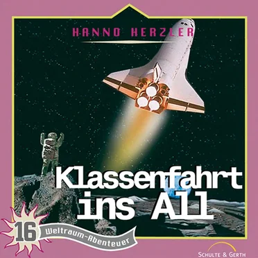 Weltraumabenteuer 16 - Klassenfahrt ins All by Dr. Brockers Weltraumabenteuer - album cover