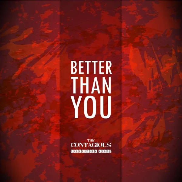 Better Than You