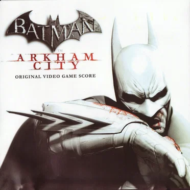 Batman: Arkham City: Original Video Game Score