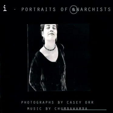 i - Portraits of Anarchists
