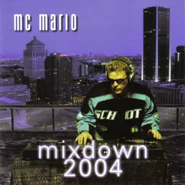 Mixdown 2004 by MC Mario - album cover