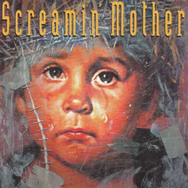 Screamin’ Mother