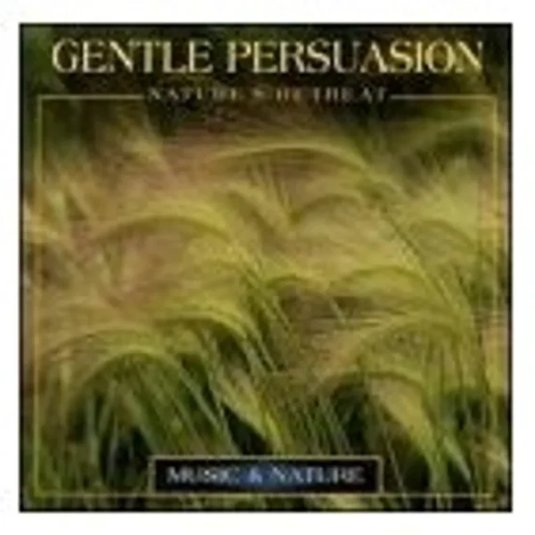 Gentle Persuasion