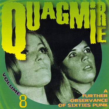 Quagmire, Volume 8: A Further Observance of Sixties Punk by Various Artists - album cover