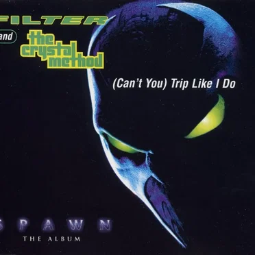 (Can’t You) Trip Like I Do