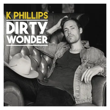 Dirty Wonder by K Phillips - album cover