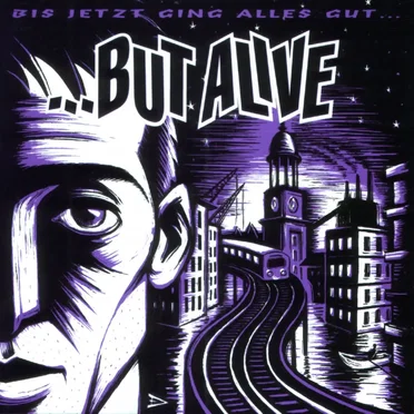 Bis jetzt ging alles gut … by …But Alive - album cover