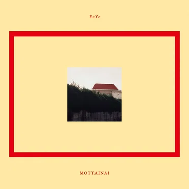 MOTTAINAI by YeYe - album cover