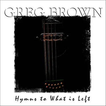 Hymns to What Is Left