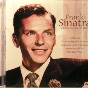 You Make Me Feel So Young