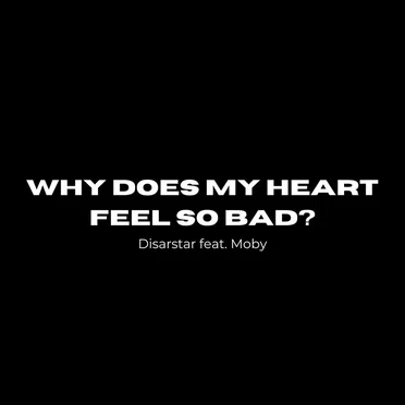 Why Does My Heart Feel So Bad?