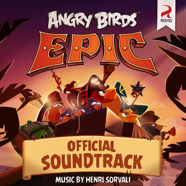 Angry Birds Epic! (Original Game Soundtrack)