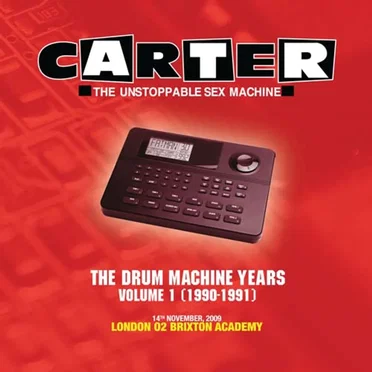 The Drum Machine Years: Volume 1: 1990-1991 by Carter the Unstoppable Sex Machine - album cover