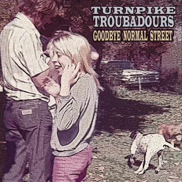 Goodbye Normal Street by Turnpike Troubadours - album cover
