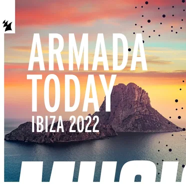 Armada Today - Ibiza 2022 - Extended Versions by Various Artists - album cover