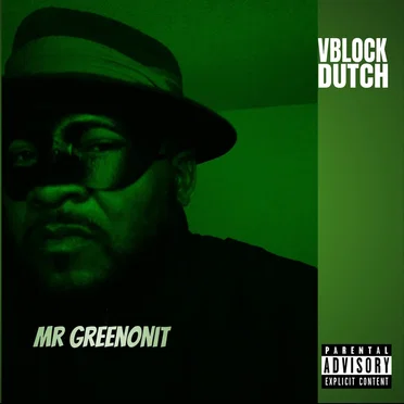 Mr Greenonit by Vblock Dutch - album cover