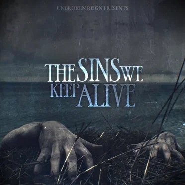 The Sins We Keep Alive