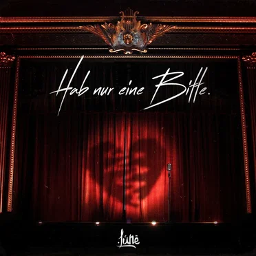 HAB NUR EINE BITTE.