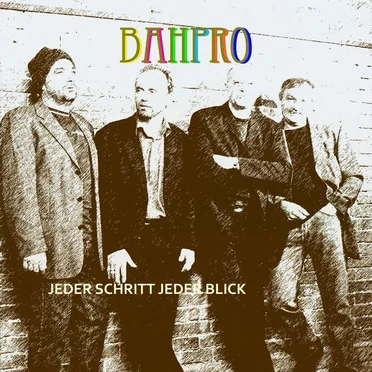 Jeder Schritt, jeder Blick by Bahpro - album cover