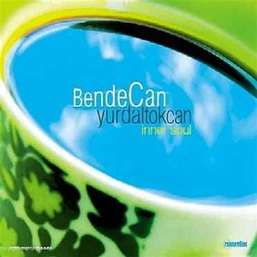 BendeCan yurdaltokcan - inner soul