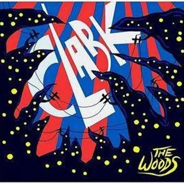 The Woods by Clark the Band - album cover