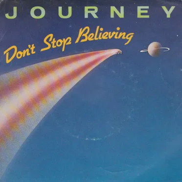 Don’t Stop Believin’