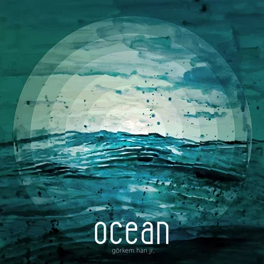 Ocean by Görkem Han Jr. - album cover