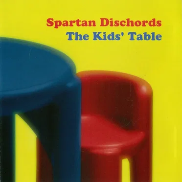 The Kid's Table by Michigan State University Spartan Dischords - album cover