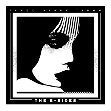 The B-Sides by Tango Alpha Tango - album cover
