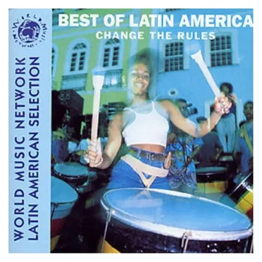 The Best of Latin America: Change the Rules by Various Artists - album cover