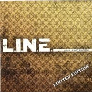 Loud Is Not Enough by L.I.N.E. - album cover