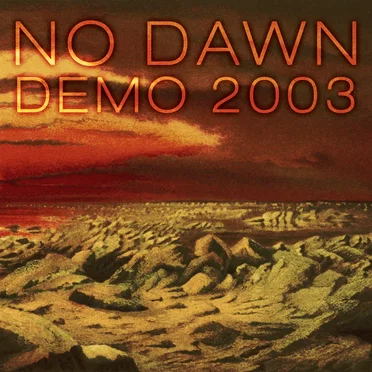 No Dawn I: Demo 2003