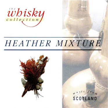 The Whisky Collection: Heather Mixture by Various Artists - album cover