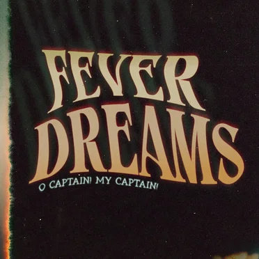 Fever Dreams by O Captain! My Captain! - album cover