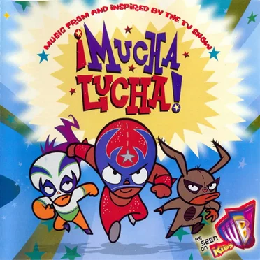 Music From and Inspired by the TV Show ¡Mucha Lucha! by Various Artists - album cover