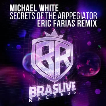 Secrets of the Arppegiator (Eric Farias remix)