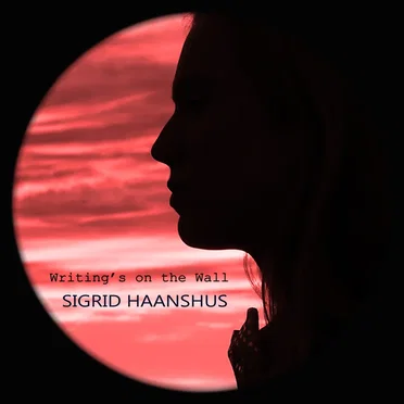 Writing's On The Wall by Sigrid Haanshus - album cover