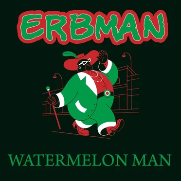 Watermelon Man by Erbman - album cover