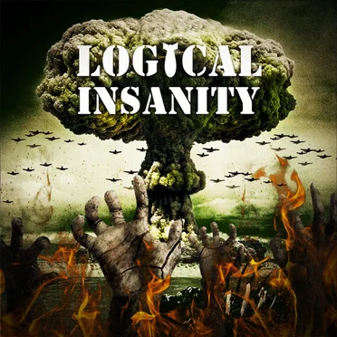 Dan Carlin's Hardcore History #42, “(BLITZ) Logical Insanity” by Dan Carlin - album cover