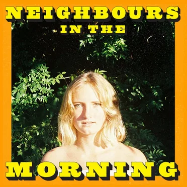 Neighbours in the Morning by Sam Windley - album cover