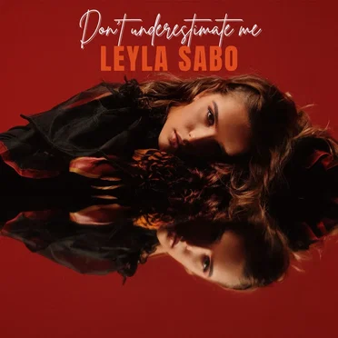 Don’t underestimate me by Leyla Sabo - album cover