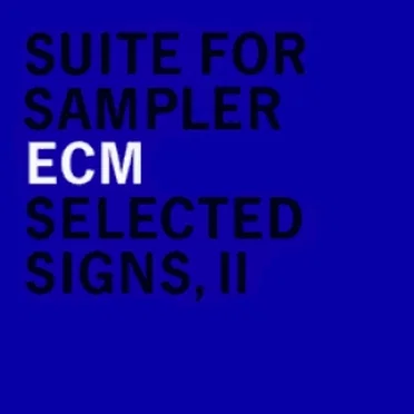 Suite for Sampler: Selected Signs, II: An Anthology by Various Artists - album cover