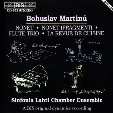 Nonet / Nonet (fragment) / Flute Trio / La Revue de Cuisine