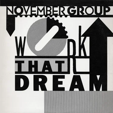 Work That Dream by November Group - album cover