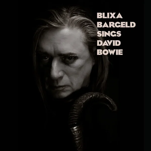 Blixa Bargeld Sings David Bowie