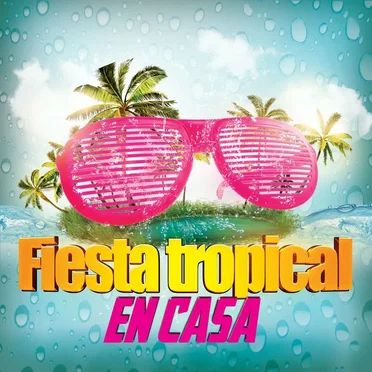 Fiesta tropical en casa