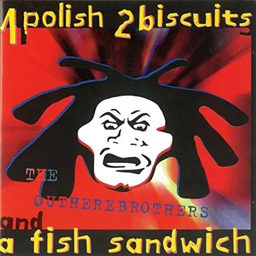 1 Polish, 2 Biscuits & A Fish Sandwich