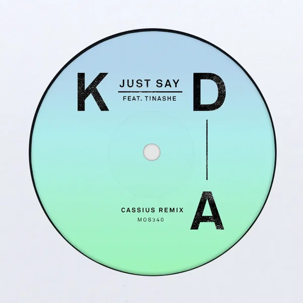 Just Say (Cassius remix)