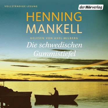 Die schwedischen Gummistiefel by Henning Mankell - album cover