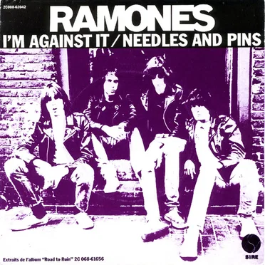 I’m Against It / Needles and Pins